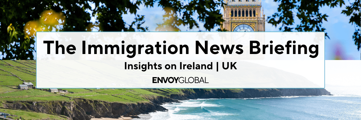 Subscribe to Envoy Global’s Immigration Briefing for quarterly insights from immigration professionals Antonio Lam, Director of Immigration, UK and Aaron Flynn, Director of Immigration, Ireland.